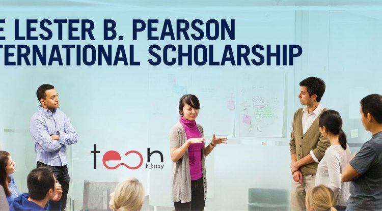 How To Apply For The Lester B. Pearson International Scholarship ...